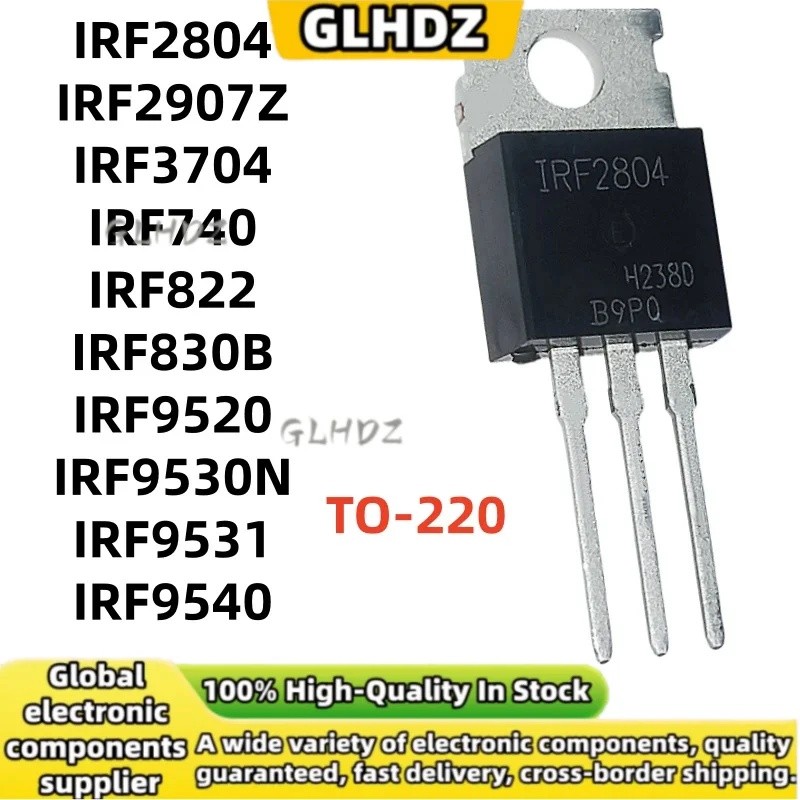 5UNITS IRF2804 IRF2907Z IRF3704 IRF740 IRF822 IRF830B IRF9520 IRF9530N IRF9531 IRF9540 TO-220 ในสต็อ