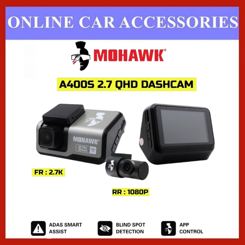 Mohawk A400S 2.7K QHD Dual Dashcam มุมมองกว้างพิเศษ ADAS Wifi App ควบคุม G Sensor กล้องติดรถยนต์