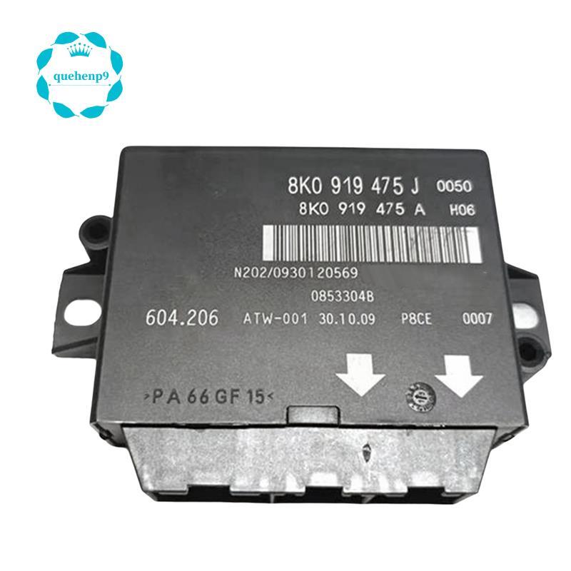 [Fast Q9]Parking Assist System Control Unit Reversing Module 8K0 919 475J 8K0919475J เหมาะสําหรับ Q5