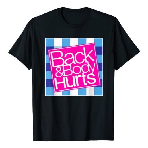 เสื้อยืด | สโลแกน "Back and Body Hurts" | สำหรับออกกำลังกายและโยคะ แขนสั้นแบบยูนิเซ็กซ์ ผ้าฝ้าย มีสินค้าในสต็อก