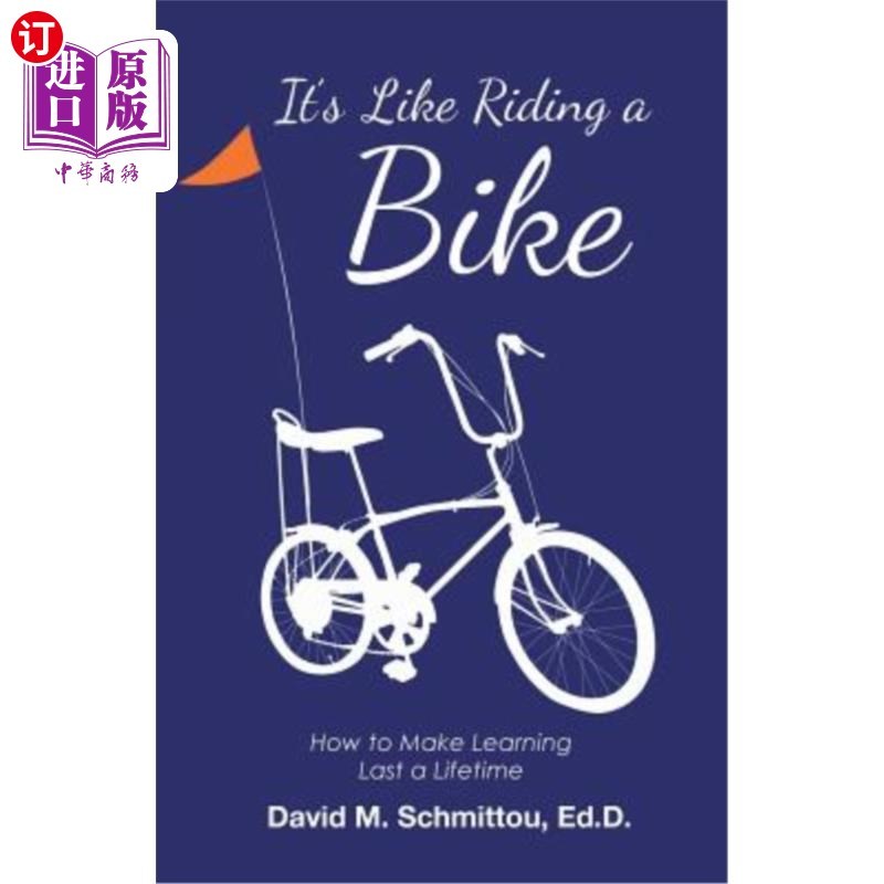 海外直学adads Like Riding a Bike: วิธีสร้างการเรียนรู้ สิ่งที่คุณลักษณะที่ยาวนาน 自行车: