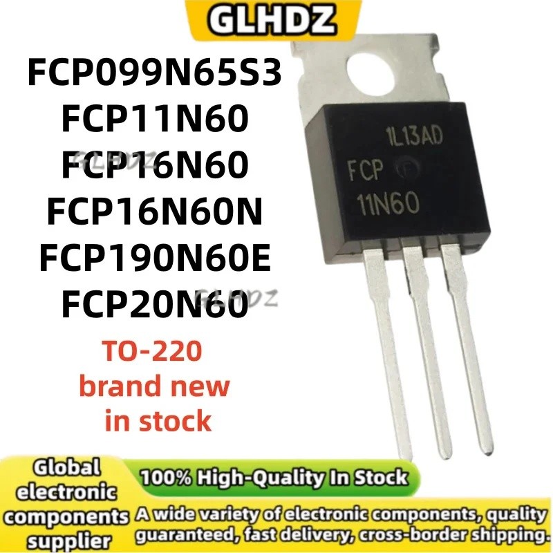 5PCS FCP099N65S3 FCP11N60 FCP16N60 FCP16N60N FCP190N60E FCP20N60 TO-220 ยี่ห้อใหม่ในสต็อก