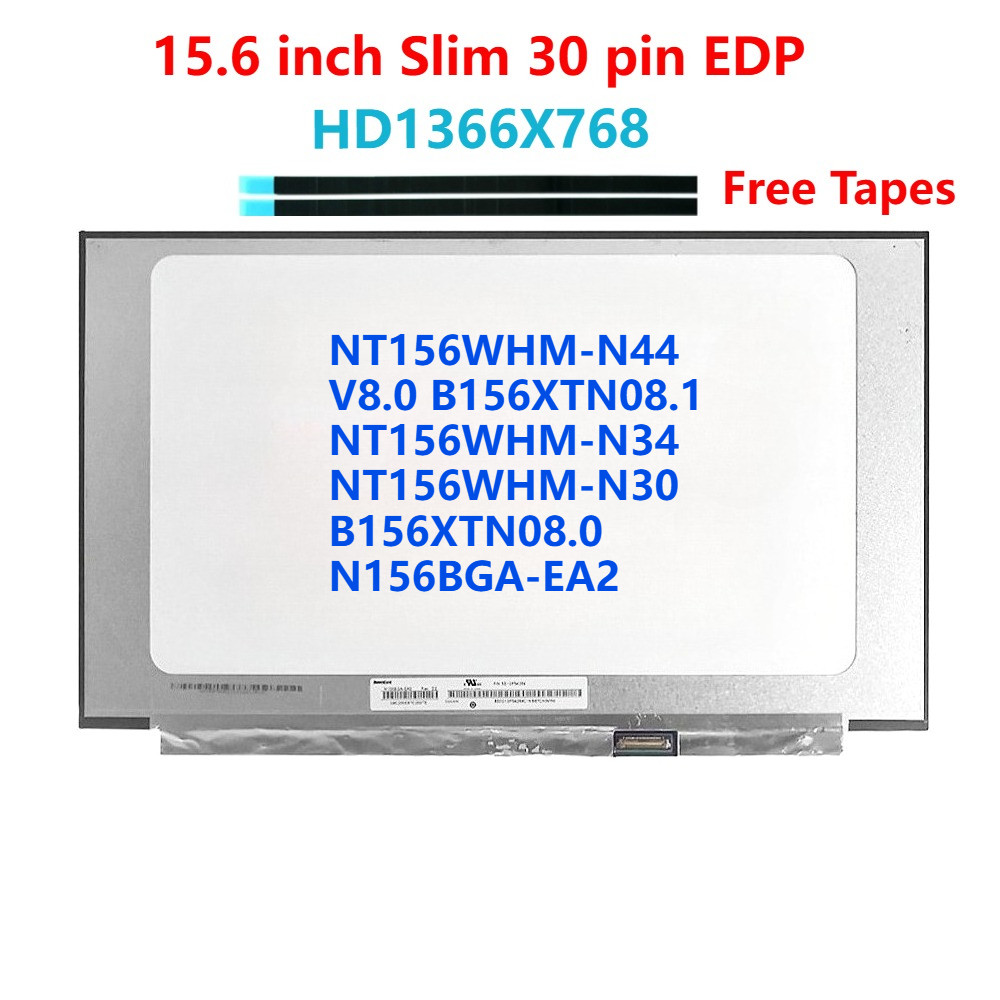 15.6 "จอแสดงผล LCD NT156WHM-N44 V8.0 B156XTN08.1 NT156WHM-N34 NT156WHM-N30 B156XTN08.0 N156BGA-EA2 E