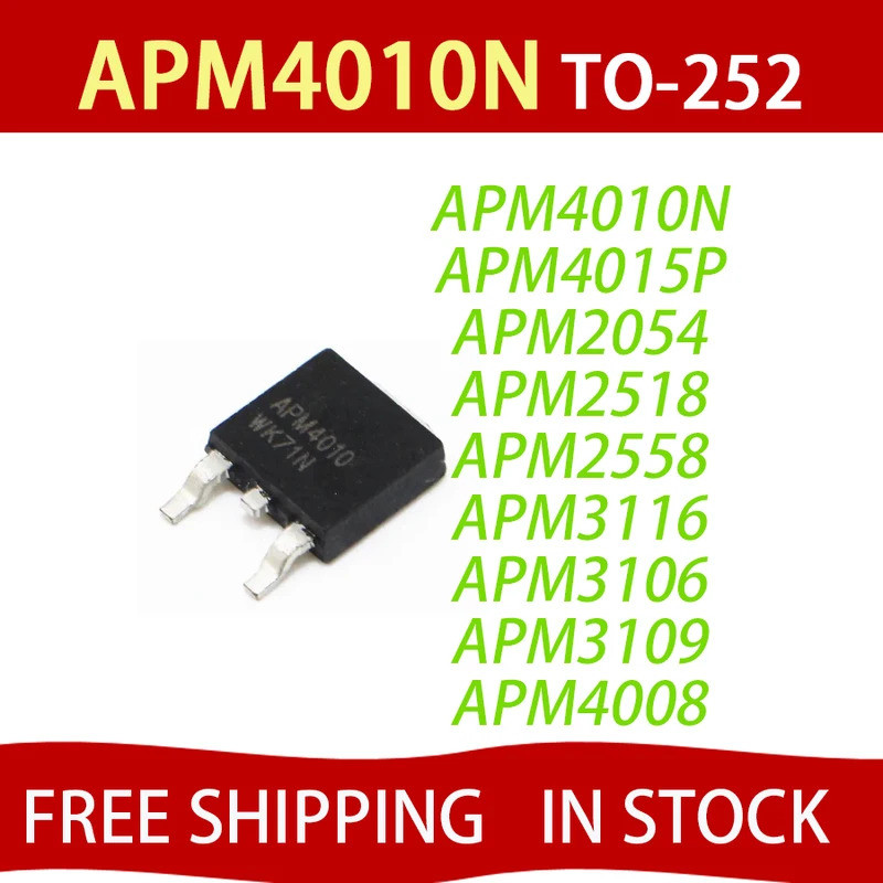 5PCS APM4010N APM4010 APM4015P APM4015 APM3116 APM3106 APM3109 APM4008 APM2558 APM2054 TO-252 field-
