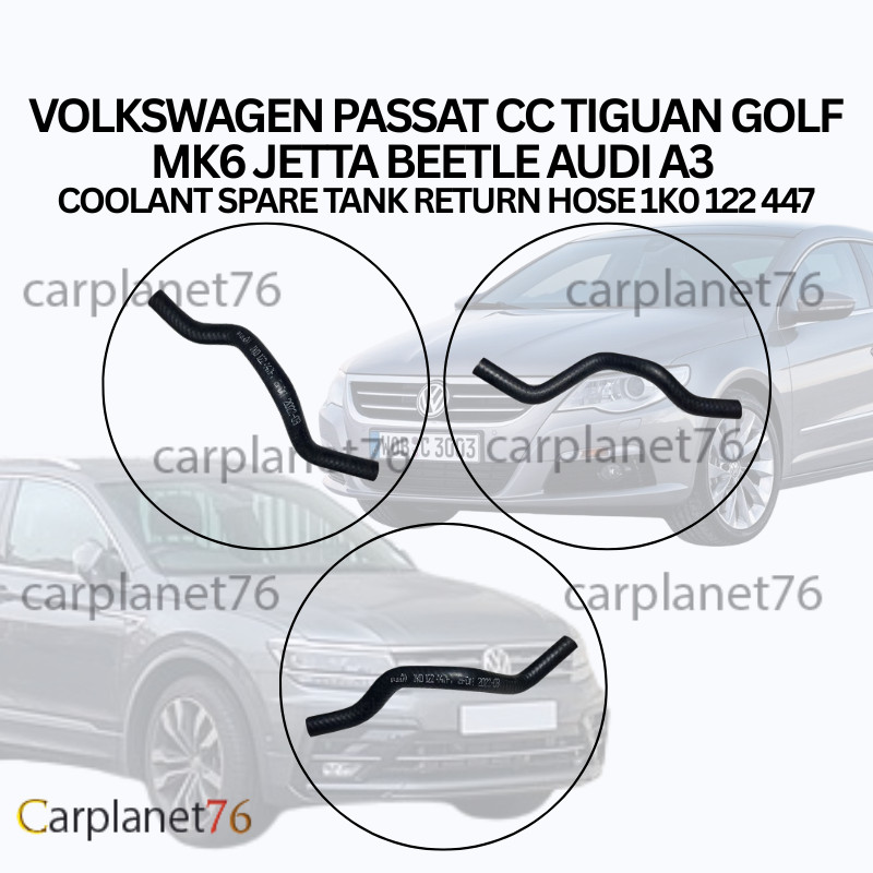 VOLKSWAGEN PASSAT CC TIGUAN GOLF MK6 JETTA BEETLE AUDI A3 COOLANT SPARE TANK RETURN HOSE 1K0 122 447