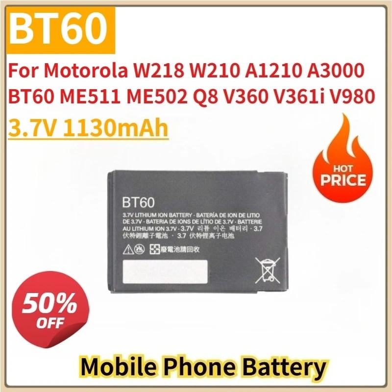 ใหม่ BT60 1130mAh แบตเตอรี่โทรศัพท์มือถือสําหรับ Motorola W218 W210 A1210 A3000 BT60 ME511 ME502 Q8 