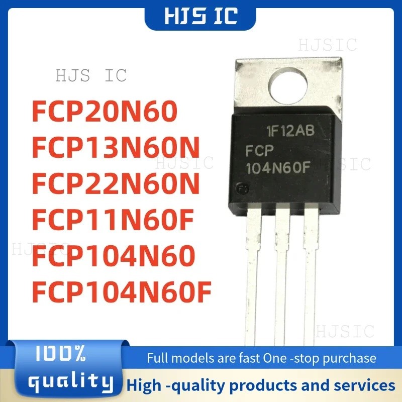 5PCS FCP20N60 FCP13N60N FCP22N60N FCP11N60F FCP104N60 FCP104N60F TO-220 ขายส่ง Field-Effect ทรานซิสเ