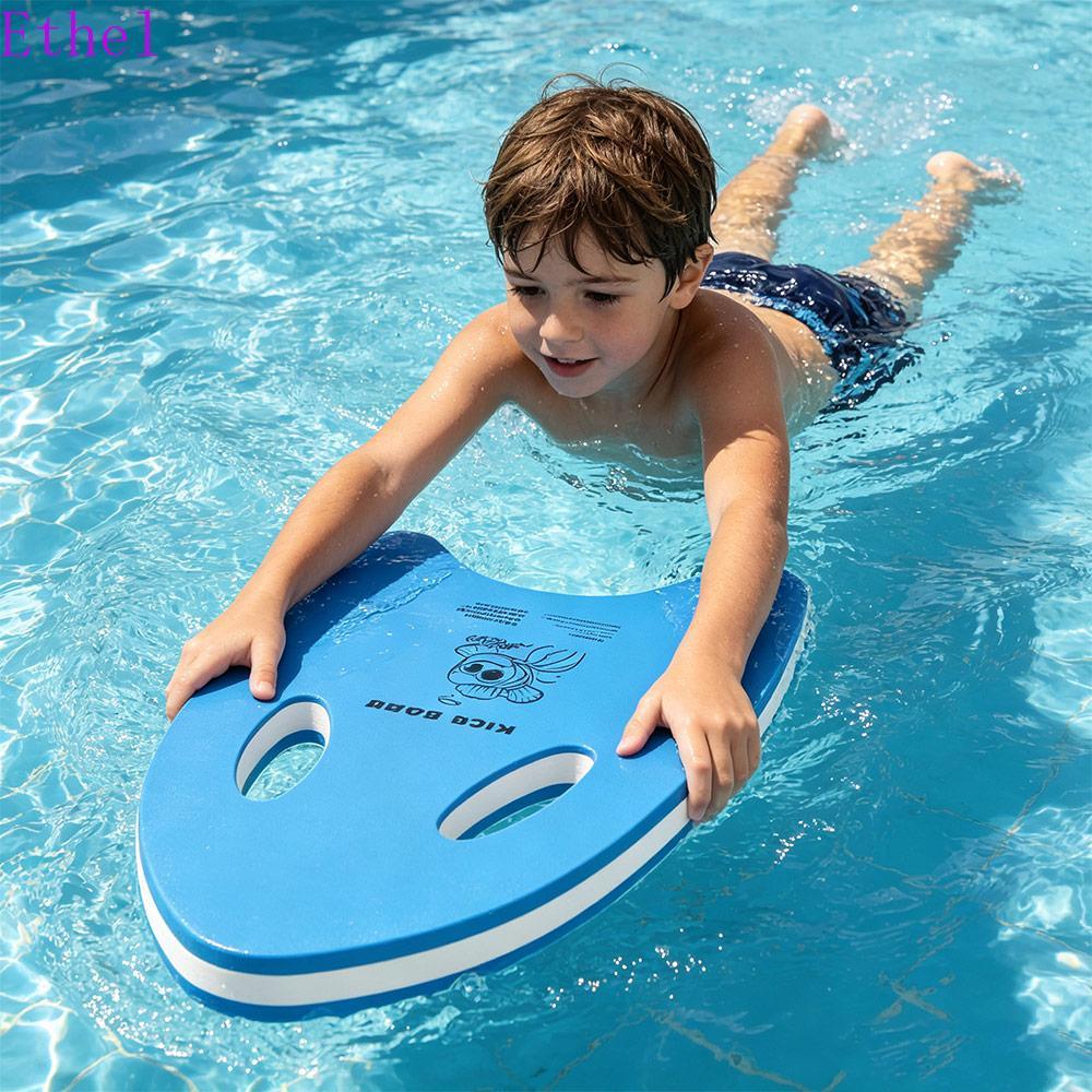 ETHEL ว่ายน้ําลอย Kickboard เด็กผู้ใหญ่ Float Kick Board แผ่นพยุงแผ่นลอย EVA ว่ายน้ําการฝึกอบรม Aid 