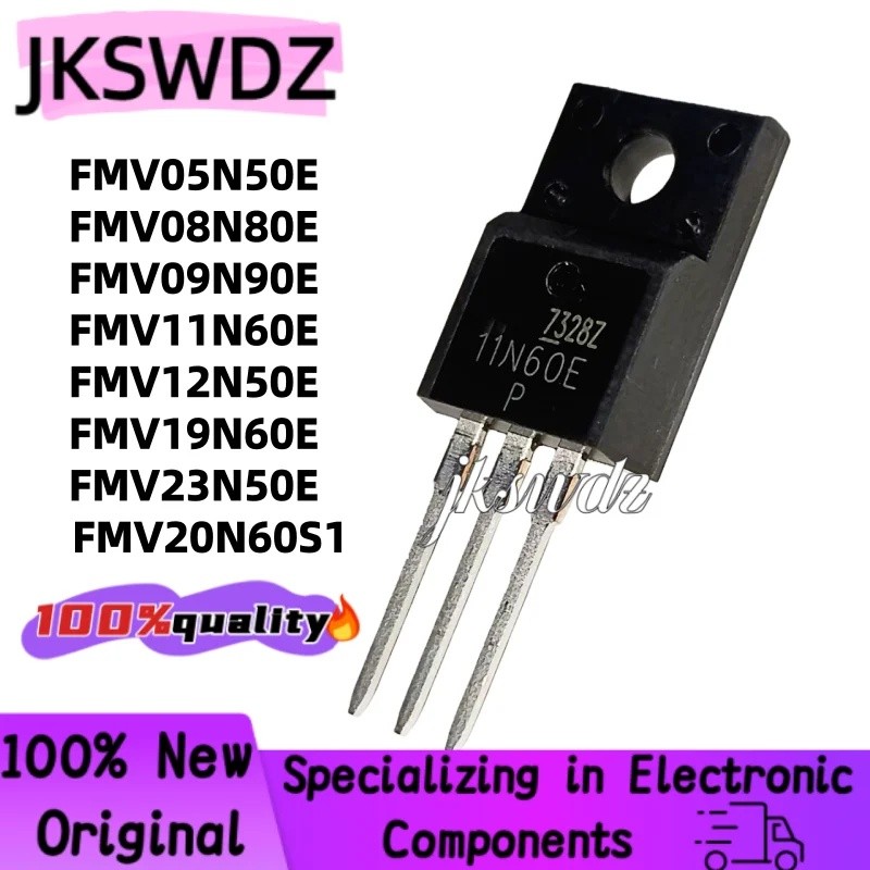 5PCS FMV 20N60S1 12N50E 23N50E 05N50E 19N60E 11N60E 09N90E 08N80E TO-220F Field Effect ทรานซิสเตอร์ข