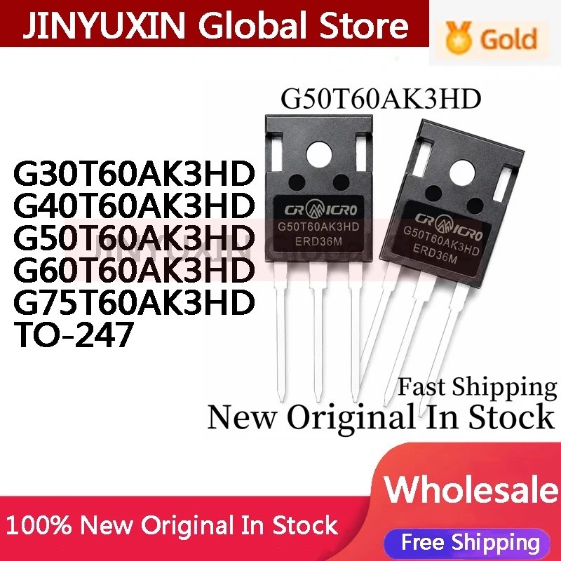 5PCS G30T60AK3HD G40T60AK3HD G50T60AK3HD G60T60AK3HD G75T60AK3HD TO-247 ขายส่ง Field Effect ทรานซิสเ
