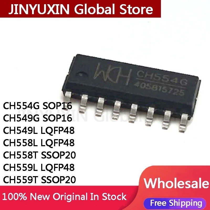 1-5PCS CH554G SOP16 CH549G SOP16 CH549L LQFP48 CH558L LQFP48 CH558T SSOP20 CH559L LQFP48 CH559T SSOP