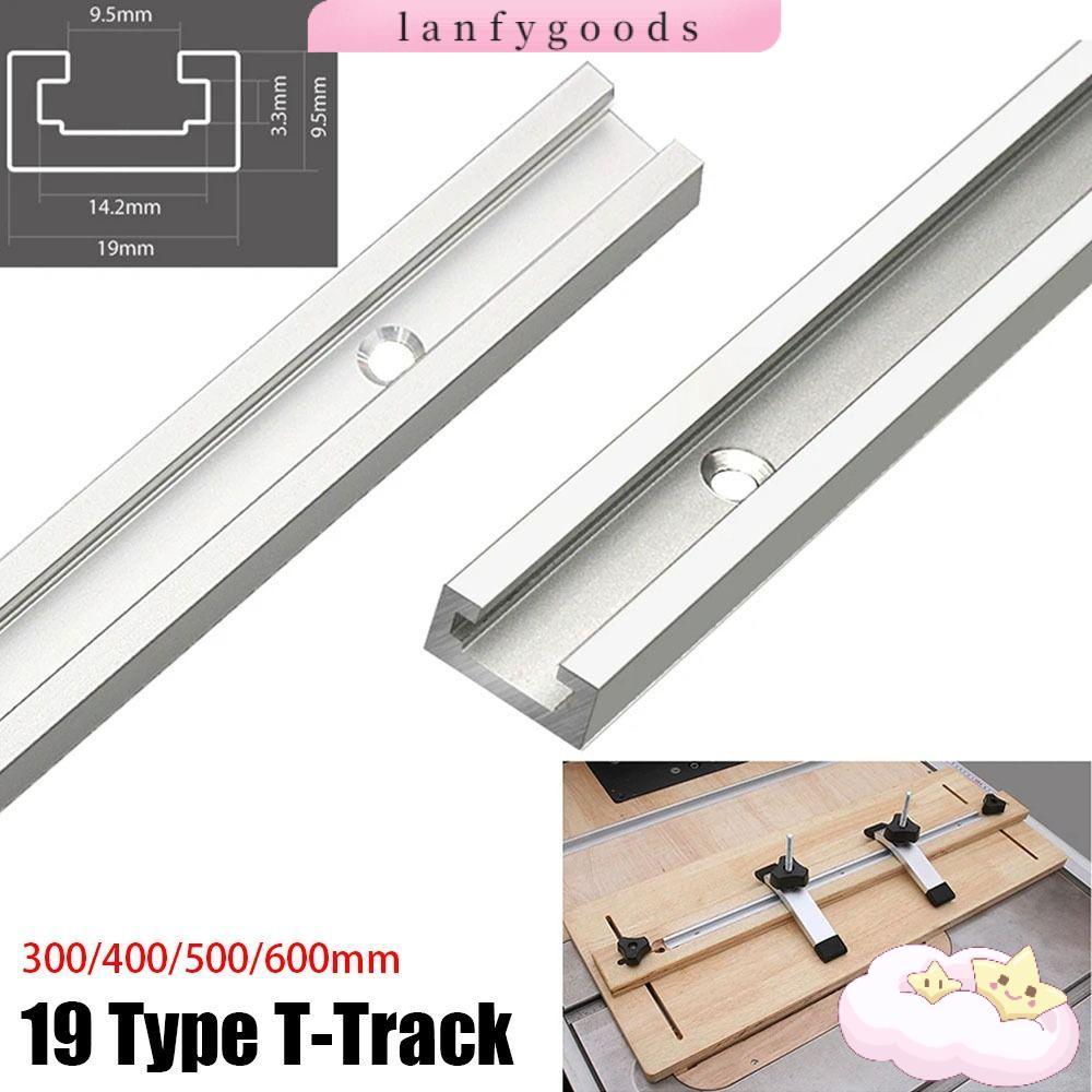 LANFYGOODS 1 ชิ้น T-Slot Track, 300-600 มม.T Slider Fixture Slot สไลด์ T-Track,สไลด์รางนําทางอลูมิเน