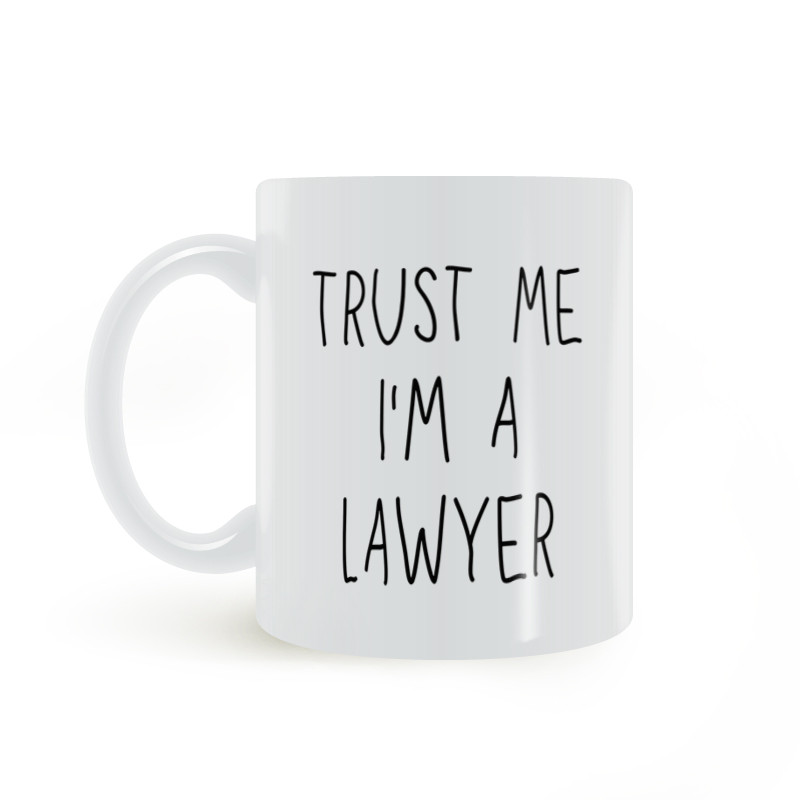 Believe MEIA LAWYER แก้ว TRUST ME I AM A LAWYER ถ้วยน้ําเซรามิคสํานักงาน