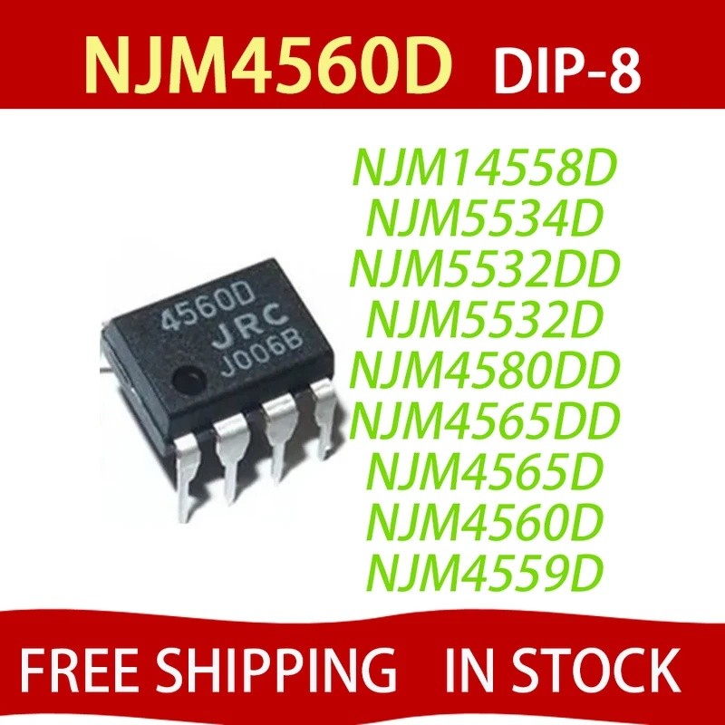 10pcs NJM4559D NJM4560D NJM4565D NJM4565DD NJM4565DD NJM4580DD NJM5532D NJM5532DD NJM5534D NJM12RR ใ