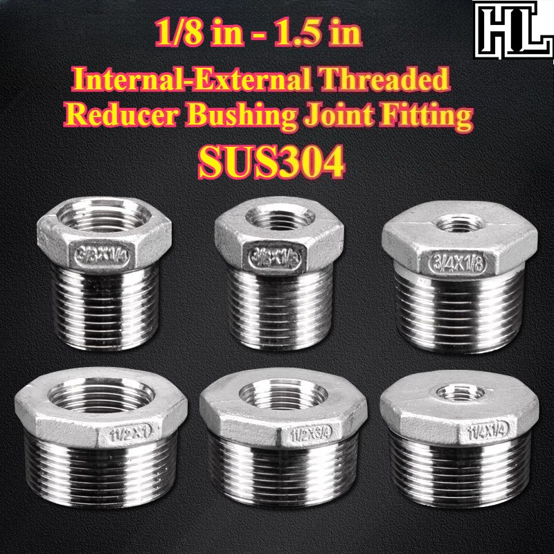 [HL-HY] SUS304 บูชลดเกลียวภายใน-ภายนอก ข้อต่อ (1/8 นิ้ว - 1.5 นิ้ว) บูชลด