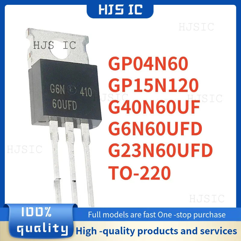 5PCS SGP6N60UFD G6N60UFD SGP04N60 GP04N60 SGP15N120 GP15N120 SGP40N60UF G40N60UF SGP23N60UF SGP23N60
