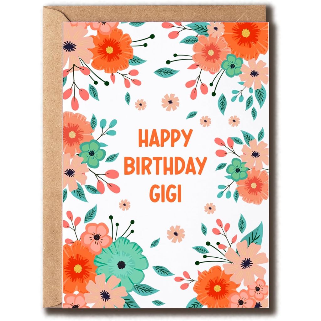 การ์ด Gigi Happy Birthday - การ์ด Gigi วันเกิดดอกไม้ - การ์ดที่สวยงาม - Gigi ตลก - อวยพร Bday
