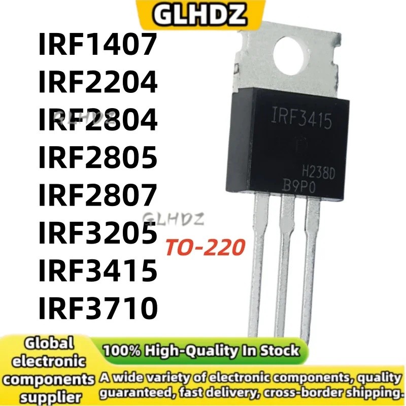 ใหม่และคุณภาพ 5units IRF1407 IRF2204 IRF2804 IRF2805 IRF2807 IRF3205 IRF3415 IRF3710 ในสต็อก TO-220