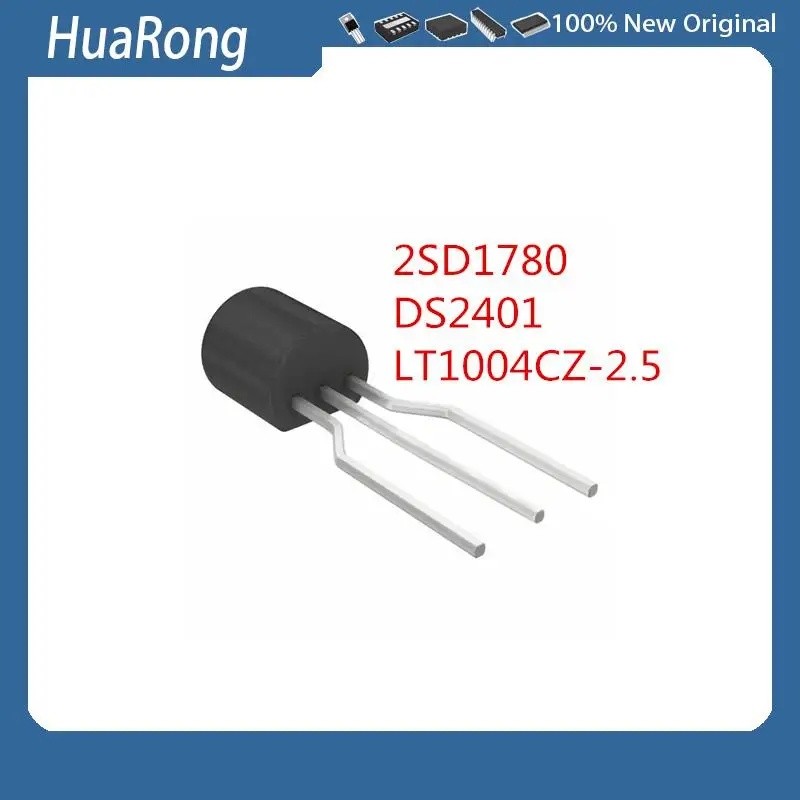 10 ชิ้น/แบทช์ 2SD1780 D1780 DS2401 2401 LT1004 LT1004CZ-2.5 2.5V TO-92