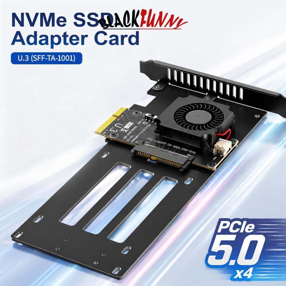 BLACKFUNNY PCIe 5.0 x4 ถึง U.3 (SFF-TA-1001) NVMe SSD การ์ดอะแดปเตอร์ 12V Turbo พัดลมระบายความร้อน P