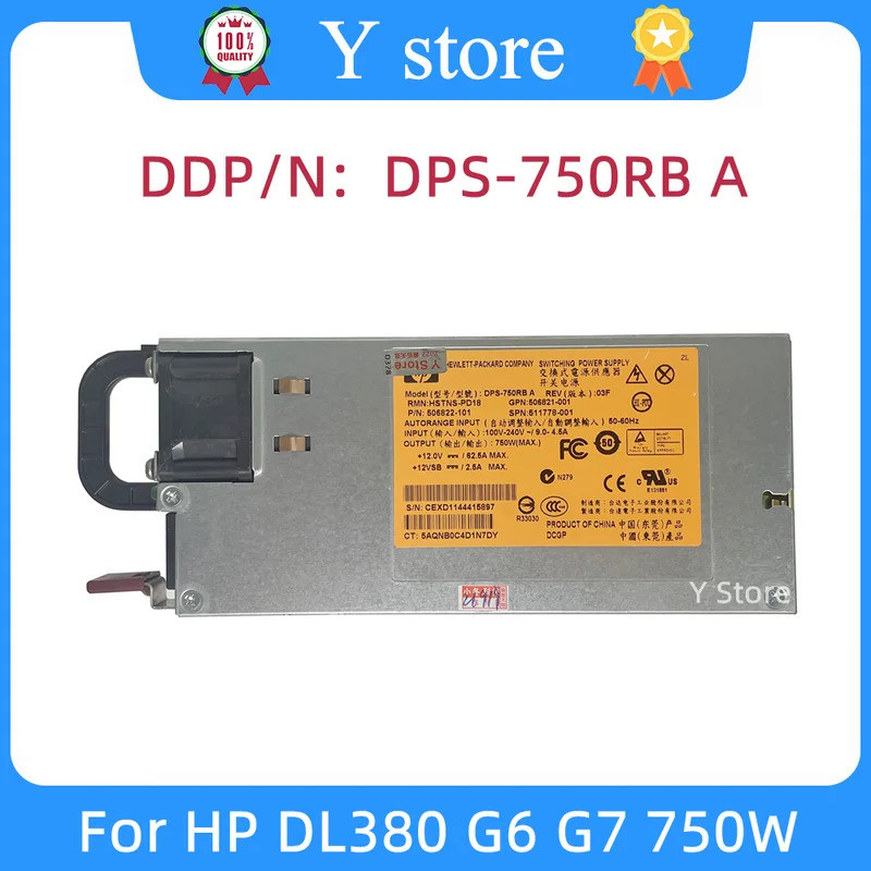Y Store ต้นฉบับสําหรับ HP DL380 G6 G7 750W แหล่งจ่ายไฟเซิร์ฟเวอร์ DPS-750RB A 506822-101 506821-001 