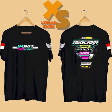 // เสื้อยืด DISTRO ผู้ชาย IM NOT SO GOOD RENCANA MATANG DANA LESS // XTREME-STORE