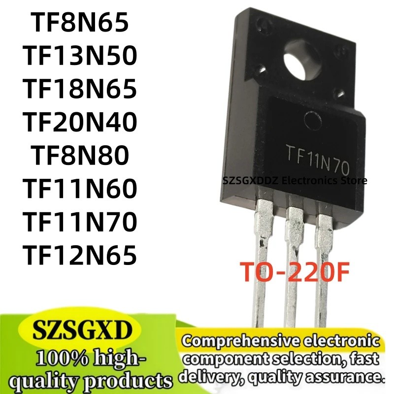 5PCS TF8N65 TF8N80 TF11N60 TF11N70 TO220F TF12N65 TF13N50 TF18N65 TF20N40 TO-220F ขายส่ง field-effec