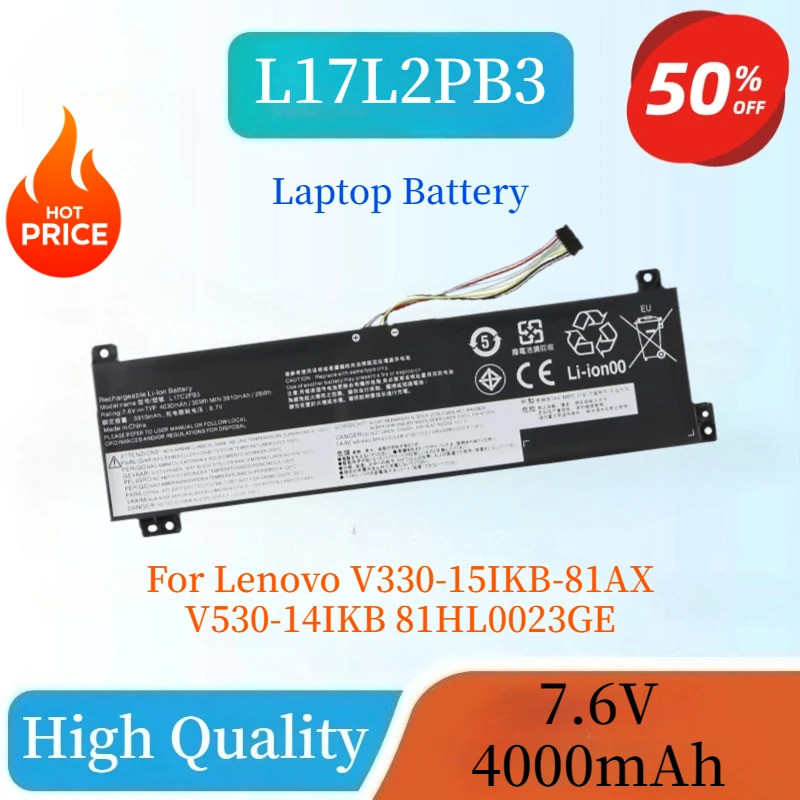 ยี่ห้อใหม่คุณภาพสูง L17L2PB3 L17C2PB3 L17L2PB4 แบตเตอรี่แล็ปท็อป 7.6V 4000mAh สําหรับ Lenovo V330-15