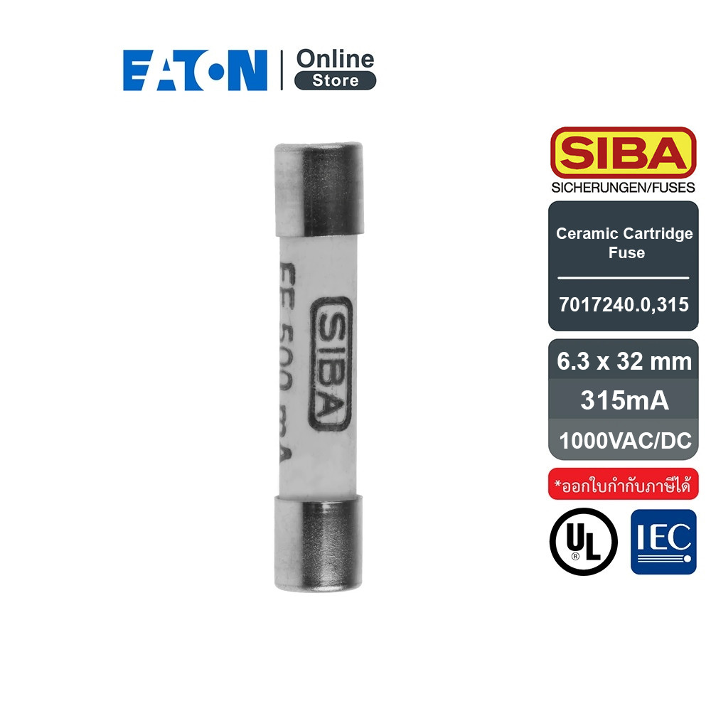 EATON SIBA Ceramic Cartridge Fuse 6.3 x 32 mm 315mA 1000VAC/DC | 7017240.0,315 | Eaton