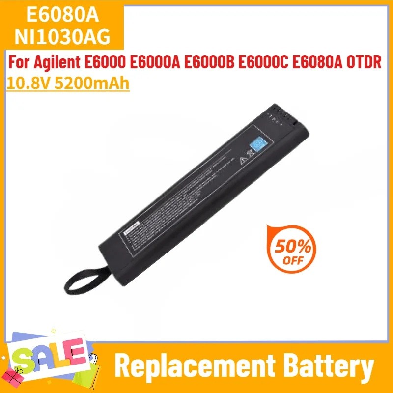 E6080A NI1030AG แบตเตอรี่คุณภาพสูง 10.8V 5200mAh สําหรับ Agilent E6000 E6000A E6000B E6000C E6080A O