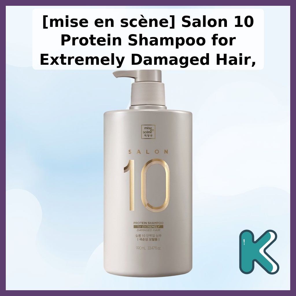 [mise en scène] Salon 10 Protein Shampoo for Extremely Damaged Hair, 990ml, 1pc by kidsarmor