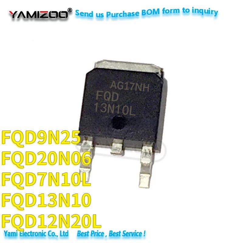 5PCS FQD12N20L TO-252 FQD12N20 12N20 FQD20N06 20N06 FQD7N10 7N10 FQD9N25 9N25 9N25 9N25 ทรานซิสเตอร์