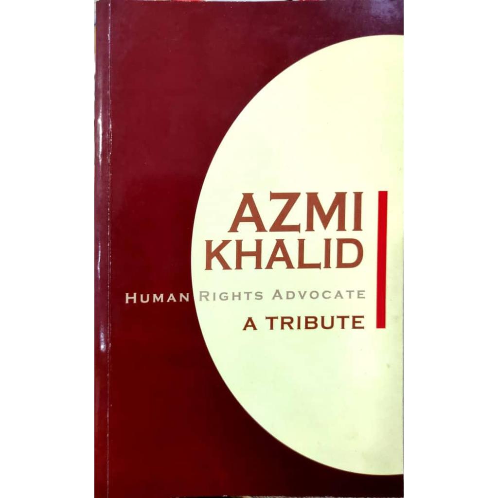 [BnB] USED Azmi Khalid: Human Rights Advocate (A Tribute) โดย Azmi Khalid, Chandra Muzaffir (เอ็ด) (
