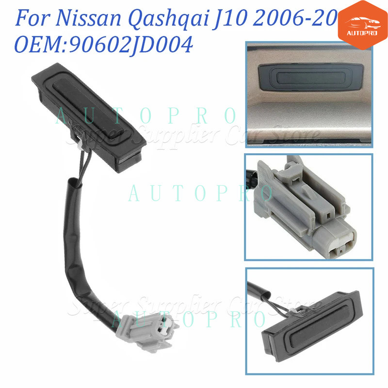 สําหรับ Nissan Qashqai J10 2006-2014 Tailgate ด้านหลัง Release Boot ปุ่มสวิทช์ 90602-JD004 90602-JD0
