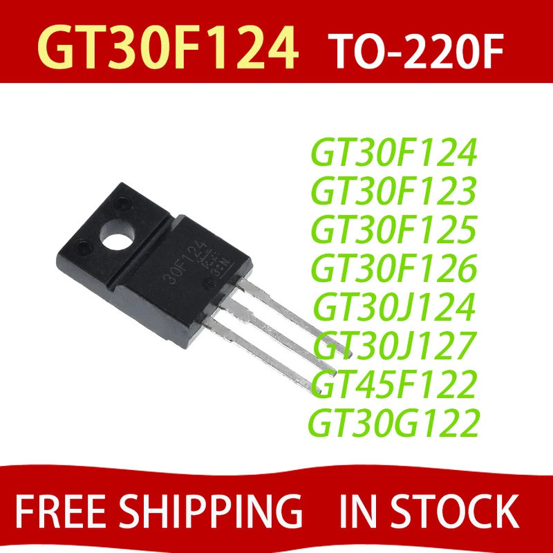 5PCS GT30F124 TO-220F 30F124 GT30F123 GT30F125 GT30F126 GT30J124 30J124 GT30J127 30J127 GT45F122 GT3