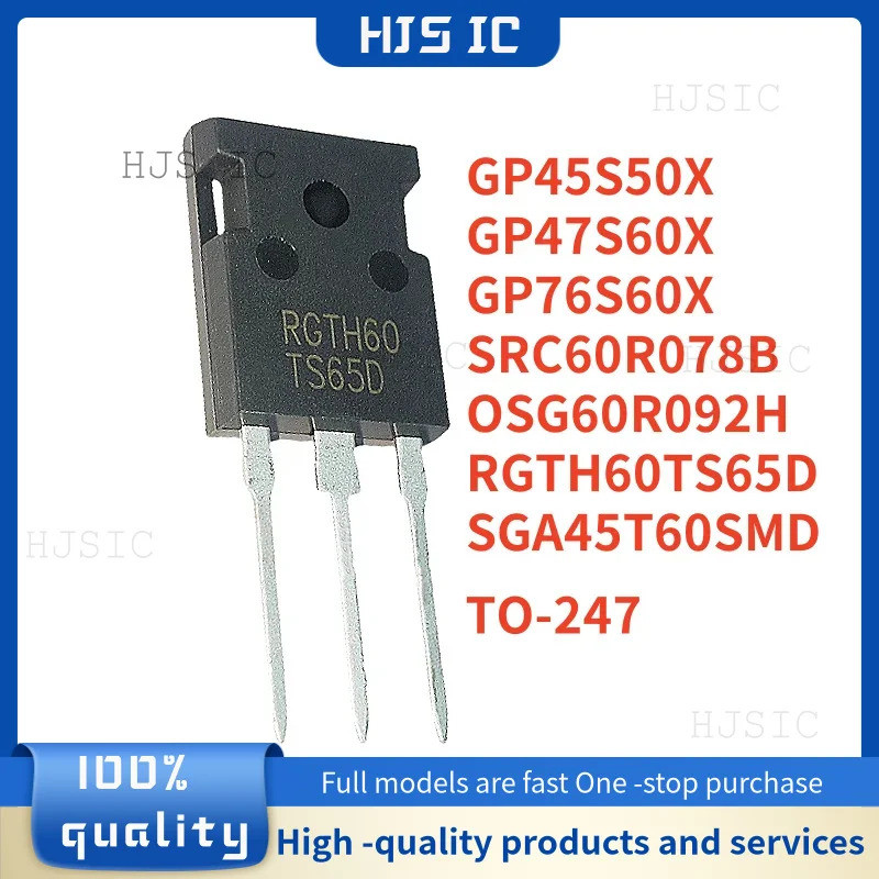 5PCS SRC60R078B SGA45T60SMD OSG60R092H 0SG60R092H RGTH60TS65D RGTH60 TS65D GP47S60X GP45S60X GP76S60