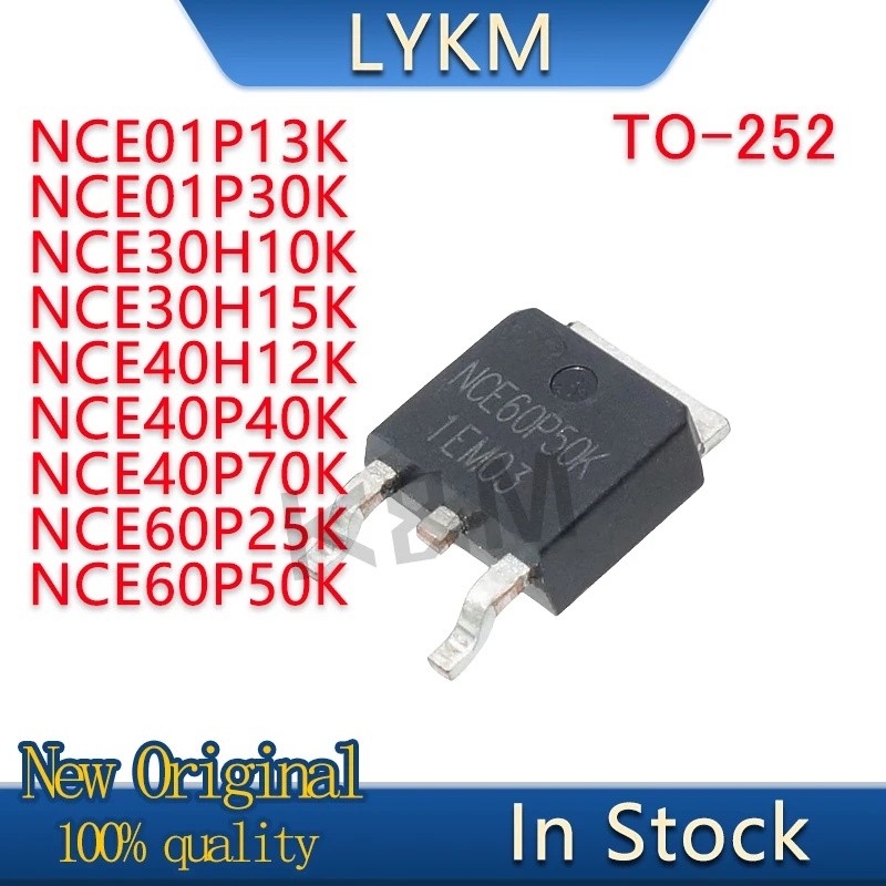 5PCS NCE60P50K NCE30H15K NCE60P25K NCE40H12K NCE01P30K NCE40P40K NCE01P13K NCE40P70K NCE40P30K ทรานซ