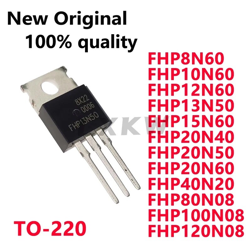 5PCS FHP8N60 FHP10N60 FHP12N60 FHP13N50 FHP15N60 FHP20N40 FHP20N50 FHP20N60 FHP40N20 FHP80N08N08HP20