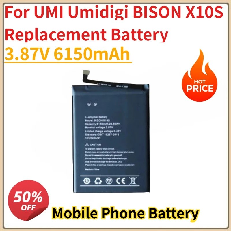 คุณภาพสูงใหม่ BISON X10S แบตเตอรี่โทรศัพท์มือถือ 3.87V 6150mAh สําหรับ UMI Umidigi BISON X10S เปลี่ย