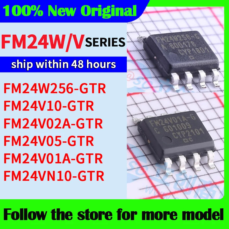 5PCS FM24W256-GTR FM24V10-GTR FM24V02A-GTR FM24V05-GTR FM24V01A-GTR FM24VN10-GTR SOP ชิป ic