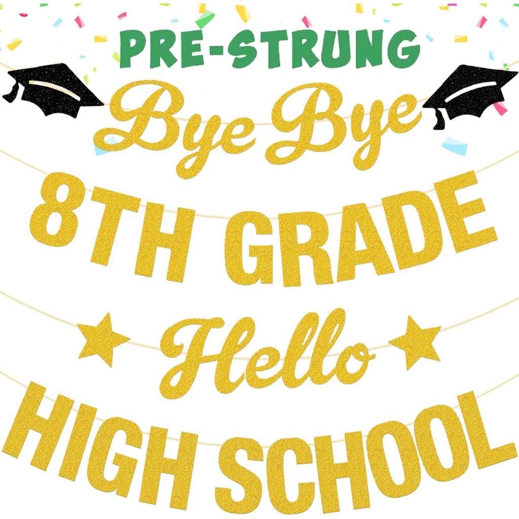 NO-DIY แบนเนอร์รับปริญญาชั้นประถมศึกษาปีที่ 8, Bye Bye 8th Grade Hello High School แบนเนอร์สําหรับ 2
