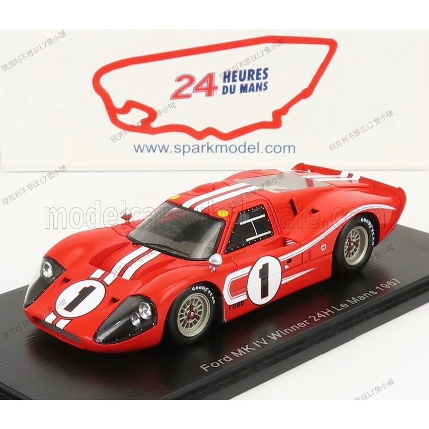 [ออกพิมพ์] รถแข่ง รุ่น 1: 43 SPARK Ford MK2 Racing Car Model 1967 Championship Car Model Ford MK IV 