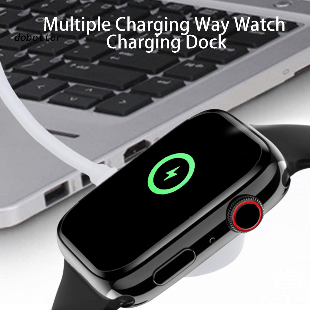 <Dobetter> Smart Watch Charger แม่เหล็กดูด Sensitive Induction ไม่เจ็บแบตเตอรี่นาฬิกาแท่นชาร์จสําหรั