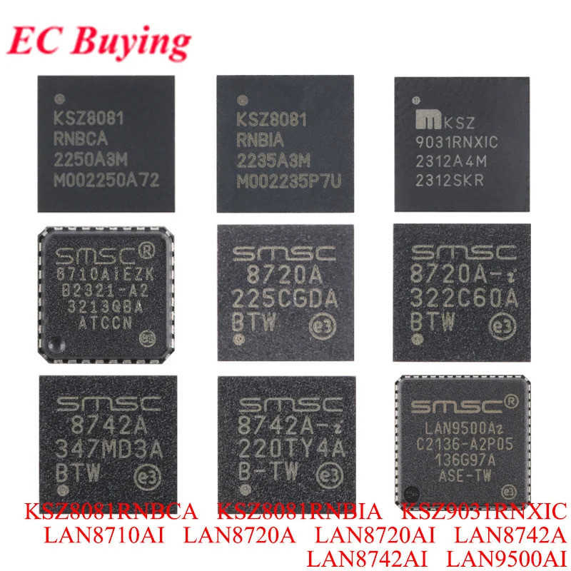 KSZ8081RNBCA KSZ8081RNBIA KSZ9031RNXIC LAN8710AI LAN8720A LAN8720AI LAN8742A LAN8742A LAN8742AI ชิปอ