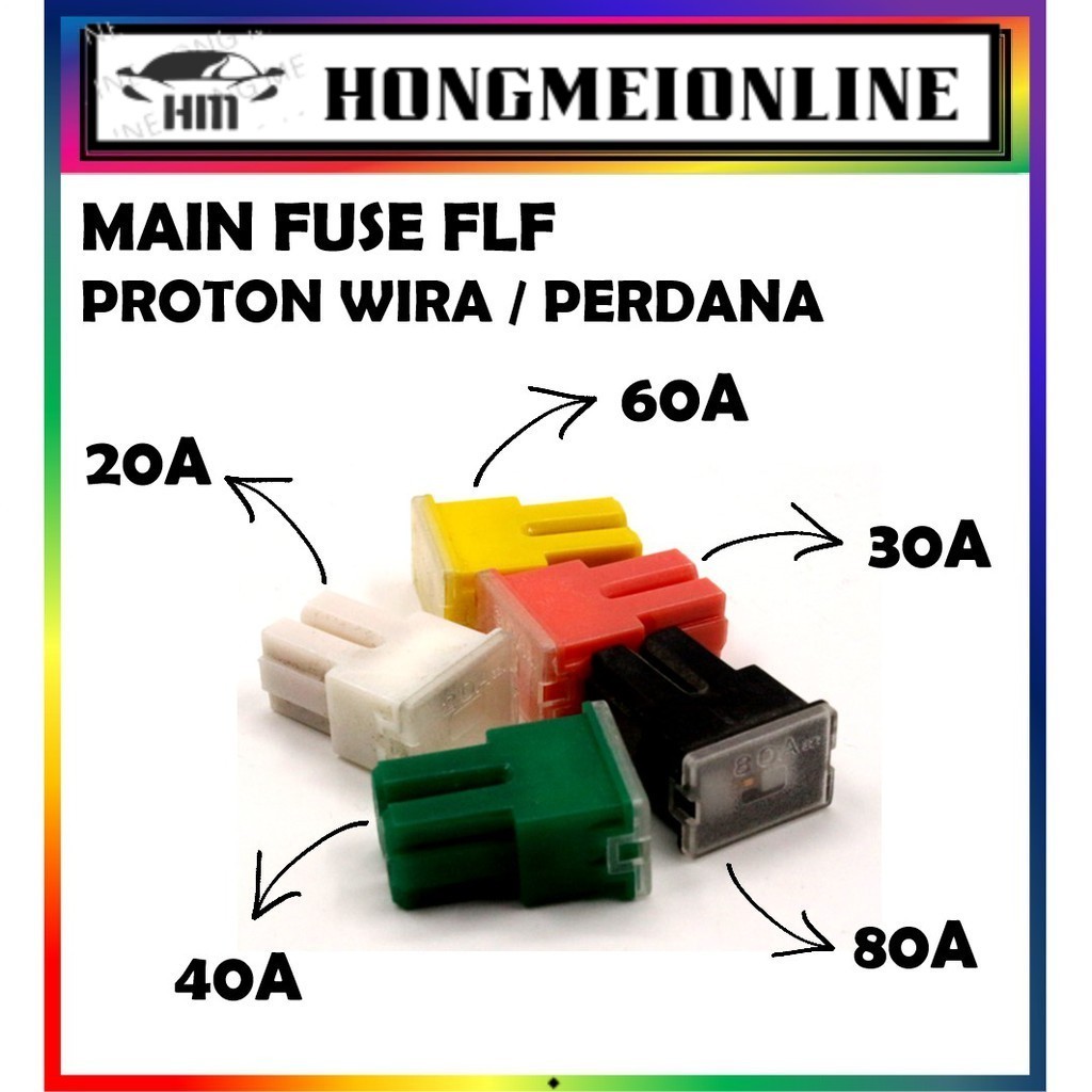 Proton Wira / Perdana ฟิวส์หลัก FLF (1 ชิ้น)