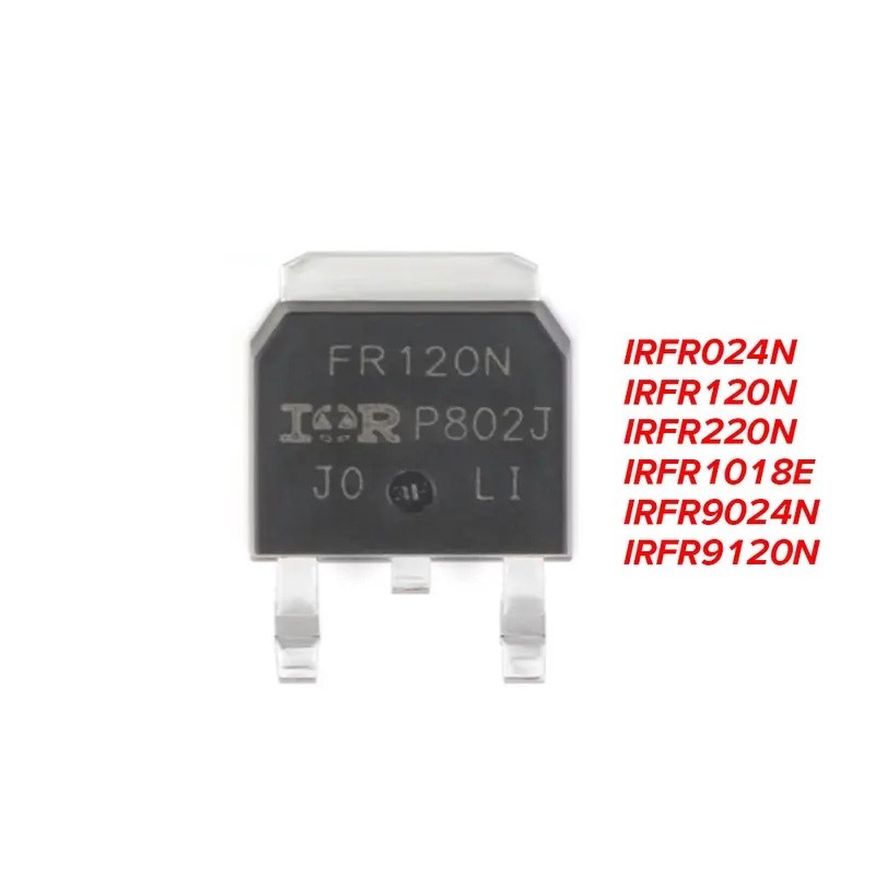 1-5PCS IRFR024N FR024N IRFR120N FR120N IRFR220N FR220N IRFR1018E FR1018E IRFR9024N FR9024N IRFR9120N