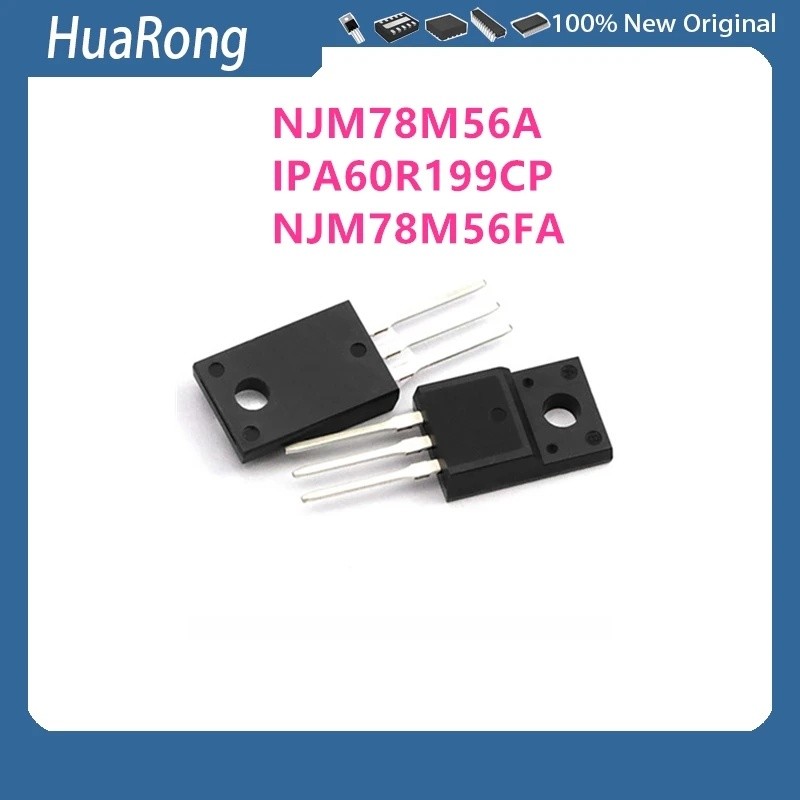 10 ชิ้น/แบทช์ 78M56A NJM78M56A JRC78M56 IPA60R199CP 6R199P 60R199CP NJM78M56FA 78M56A TO-220F