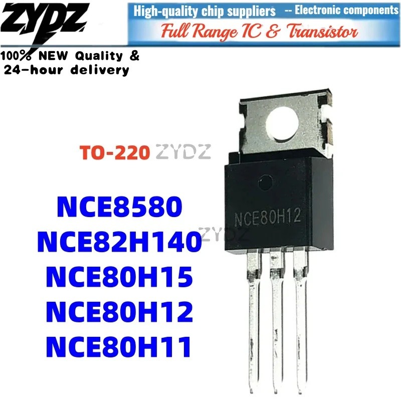 1-5PCS NCE8580 NCE82H140 NCE80H11 TO-220 NCE80H12 NCE80H15 ขายส่ง Field Effect ทรานซิสเตอร์