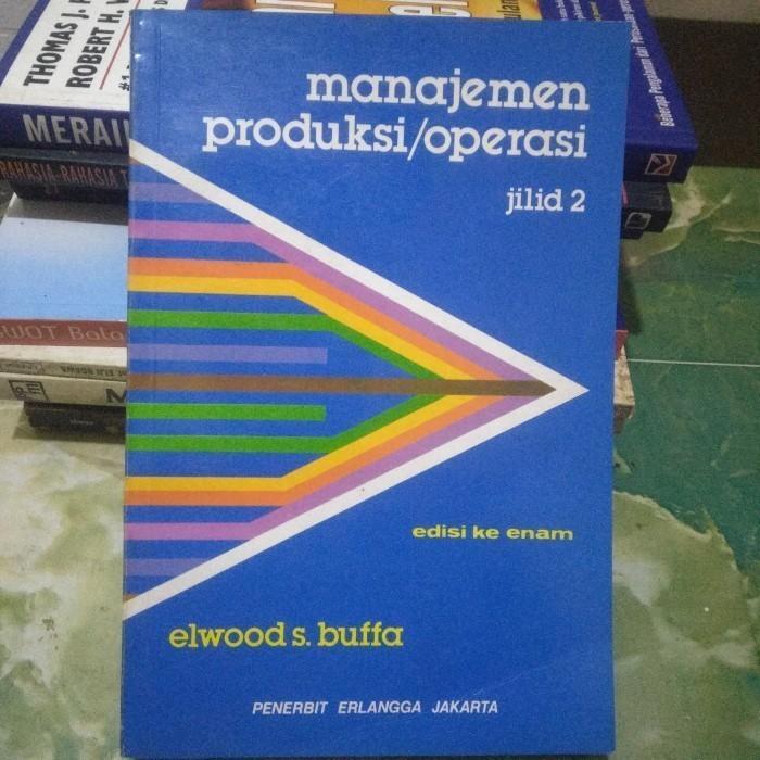 หนังสือการจัดการการผลิต / ปฏิบัติการ - Elwood s bappa jld 2 ed 6