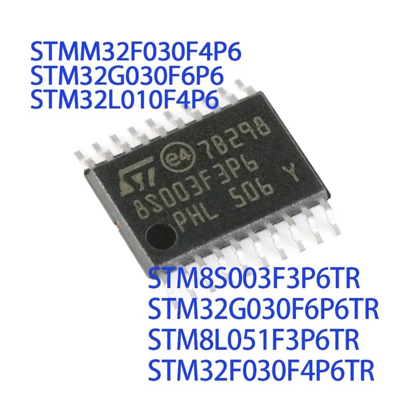 5PCS STM8S003F3P6 STM32G030F6P6 STM8L051F3P6 STM32F030F4P6 STM32F030F6P30STM20STM10P6P6STM20P6STM30S